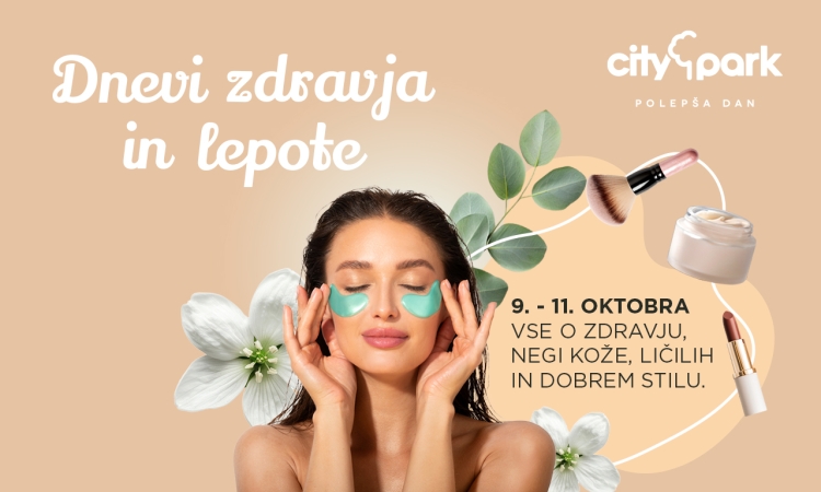 Citypark bo konec tedna v znamenju zdravja, nege in osebnega sloga